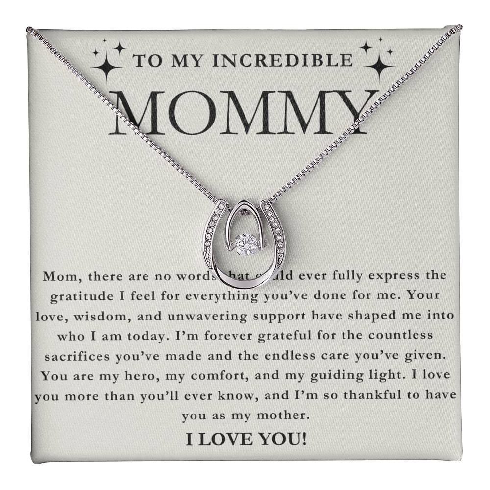 To My Incredible Mom - Good Luck Charm Necklace