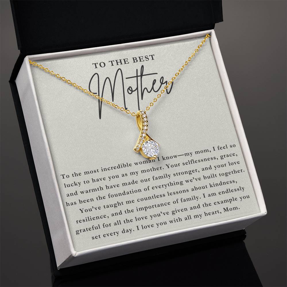 To The Best Mother - Beautiful Inside and Out Necklace