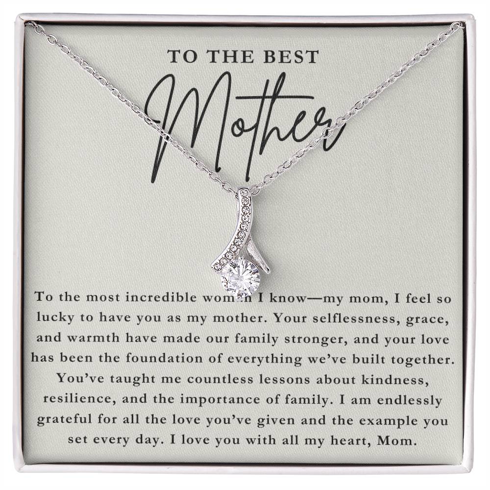 To The Best Mother - Beautiful Inside and Out Necklace