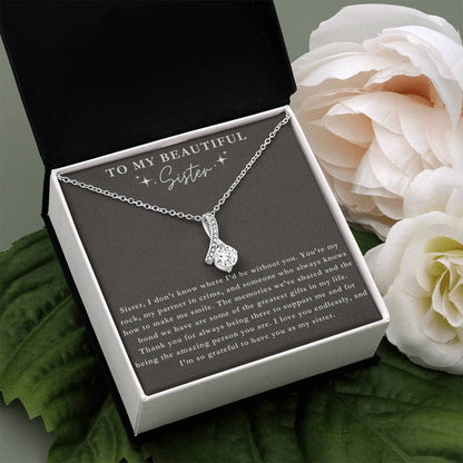 My Beautiful Sister Inside and Out - Sister Necklace Gift