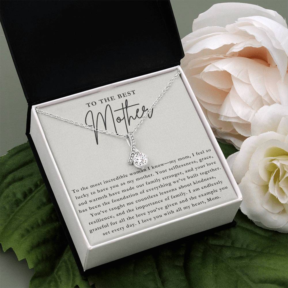 To The Best Mother - Beautiful Inside and Out Necklace