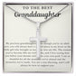 To The Best Granddaughter - Love and Faith Necklace